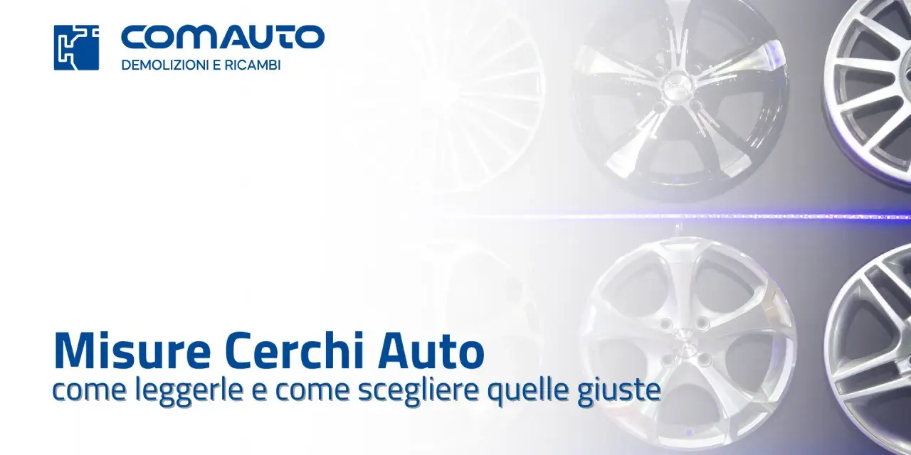 Cerchi auto in esposizione, con focus sulle misure e sull'omologazione per scegliere quelle giuste.