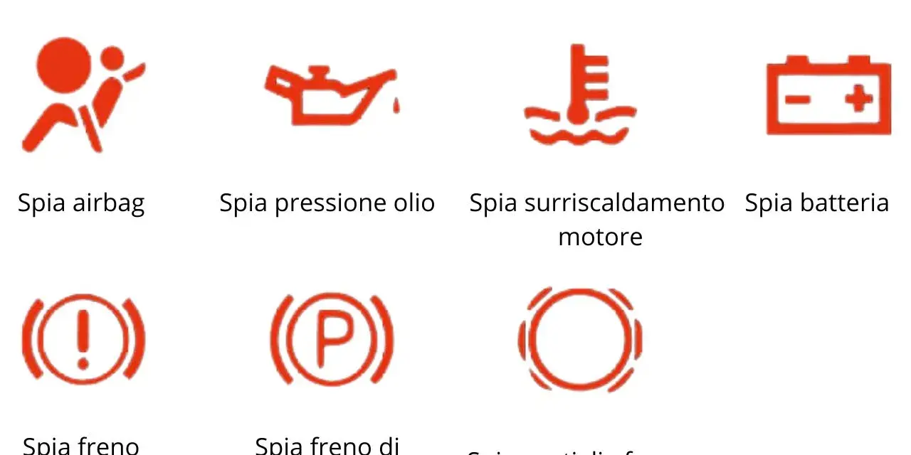 Spie rosse auto: airbag, olio, motore, batteria, freno, freno di stazionamento e pastiglie freno.