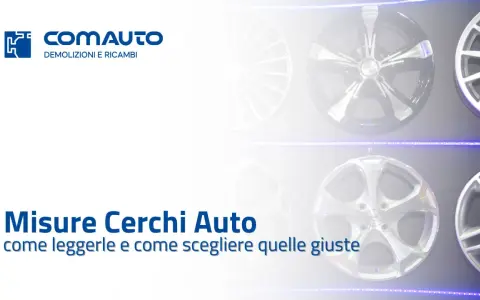 Cerchi auto in esposizione, con focus sulle misure e sull'omologazione per scegliere quelle giuste.