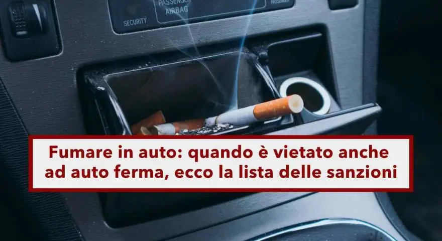 Sigaretta accesa nel posacenere dell'auto, con fumo che sale. Si può fumare in macchina? La legge dice che ci sono divieti.